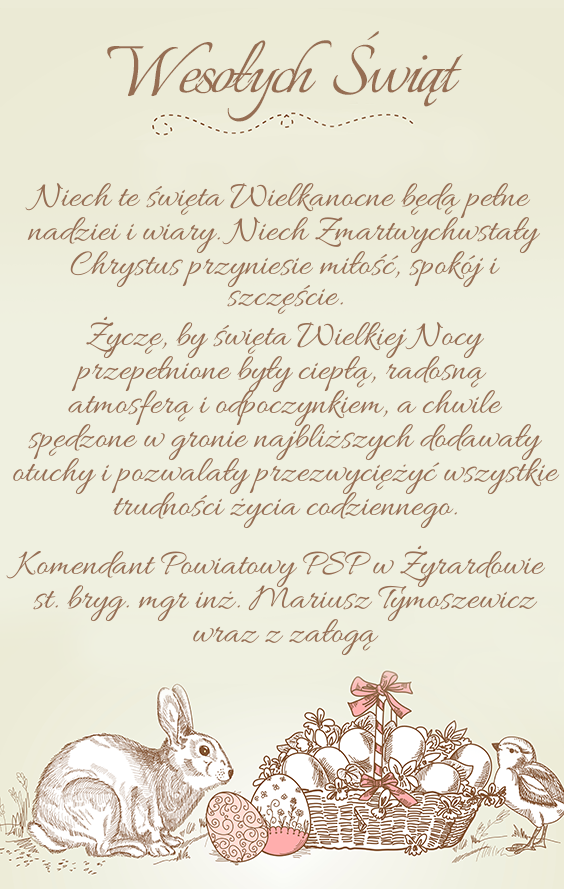 Życzenia Wielkanocne Komendanta Powiatowego PSP w Żyrardowie