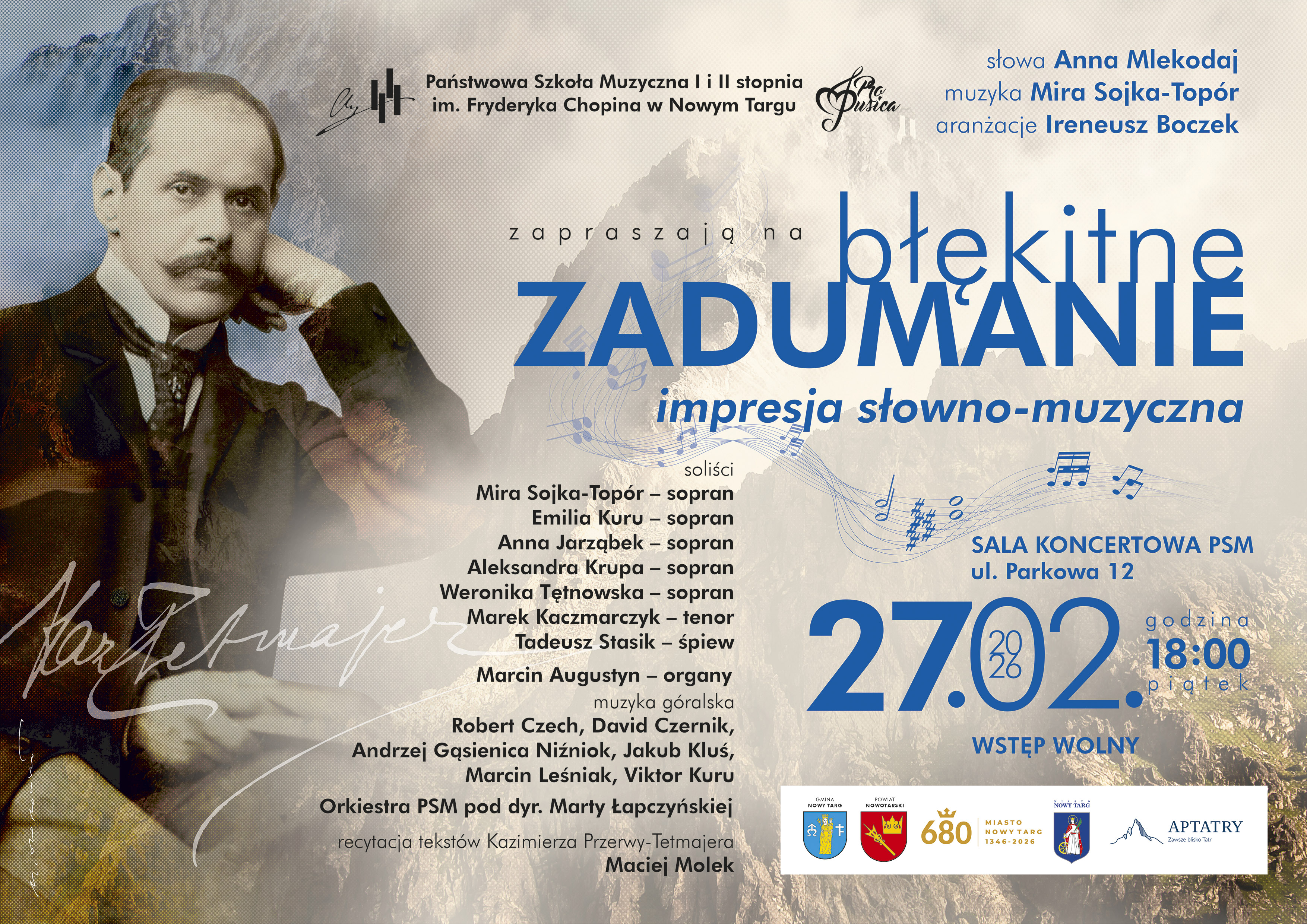 Plakat utrzymany jest w poetyckiej, nastrojowej stylistyce. Dominują chłodne odcienie błękitu i beżu, przywołujące górski pejzaż oraz aurę zadumy. Po lewej stronie widzimy portret Kazimierza Przerwy-Tetmajera, patrona literackiej inspiracji wydarzenia – postać zanurzona w półcieniu, jakby pogrążona w myślach. W tle pojawiają się motywy nutowe i górskie krajobrazy, które symbolicznie łączą słowo, muzykę i naturę Podhala. Centralne miejsce zajmuje tytuł „Błękitne zadumanie”, zapisany dużą, wyrazistą typografią, podkreślającą refleksyjny charakter impresji słowno-muzycznej. Całość sprawia wrażenie eleganckiej, spokojnej i bardzo klimatycznej zapowiedzi wydarzenia artystycznego.