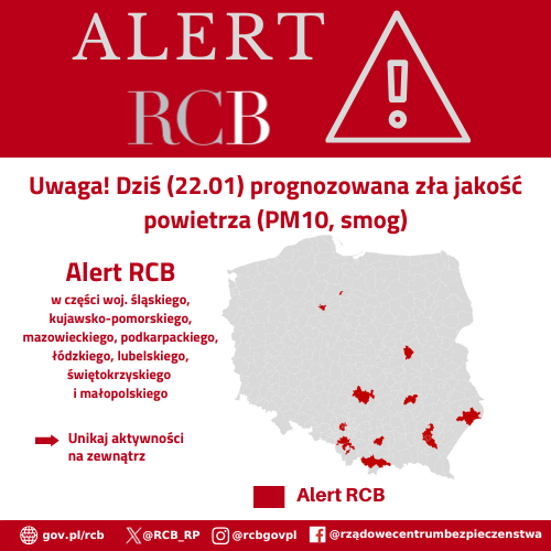 Alert RCB o treści: Uwaga! Dziś (22.01) prognozowana jest zła jakość powietrza w zakresie pyłu zawieszonego PM10 (smog). Unikaj aktywności na zewnątrz. Alert wysłano na terenie 8 województw. 
