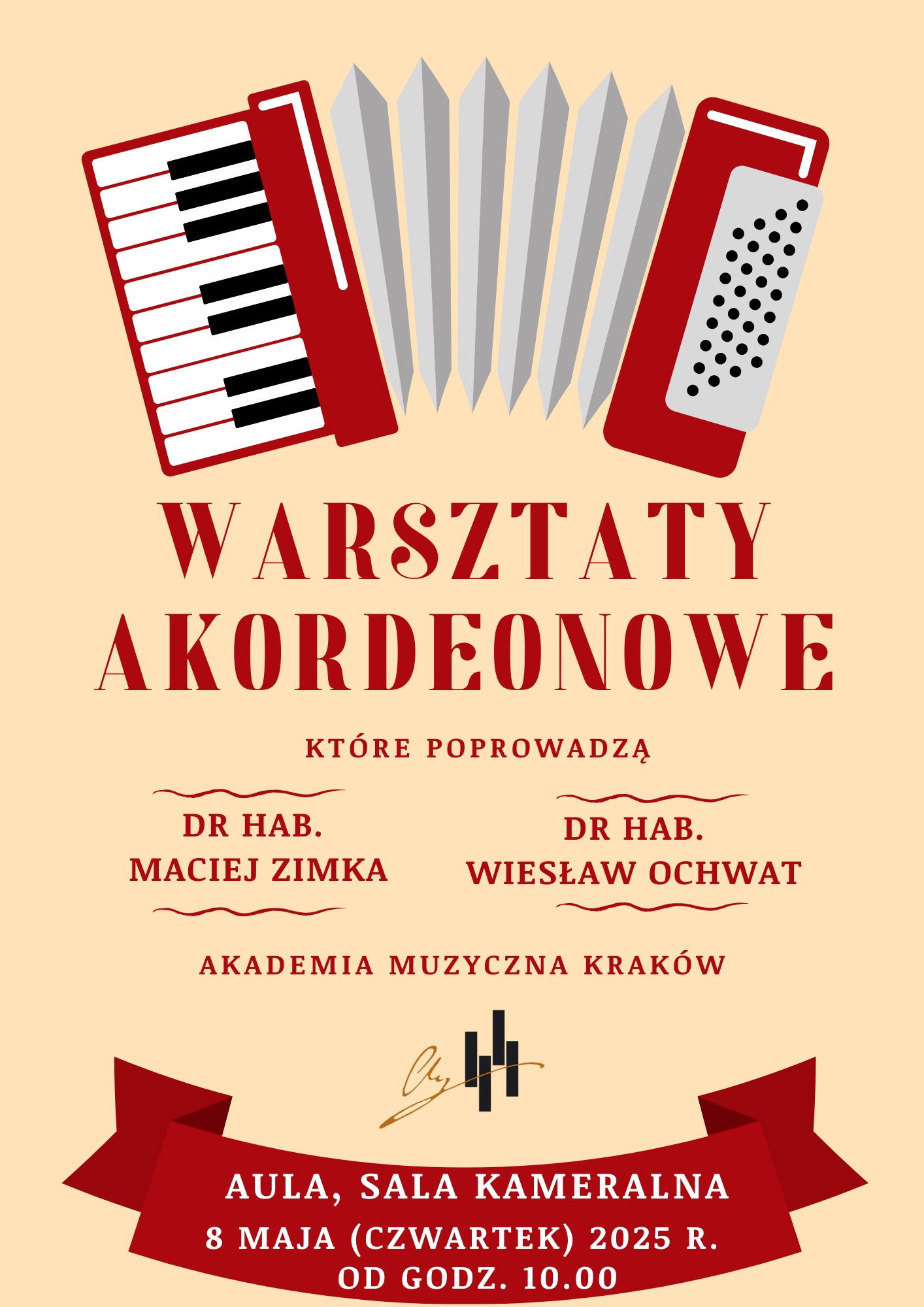 Na plakacie znajduje się w górnej części grafika akordeonu, poniżej pełna nazwa wydarzenia: Warsztaty akordeonowe, które poprowadzą dr hab. Maciej Zimka, dr Wiesław Ochwat Akademia Muzyczna w Krakowie, dalej logo szkoły oraz miejsce i czas wydarzenia: Aula, Sala kameralna, 8 maja czwartek 2025 r. od godz. 10.00