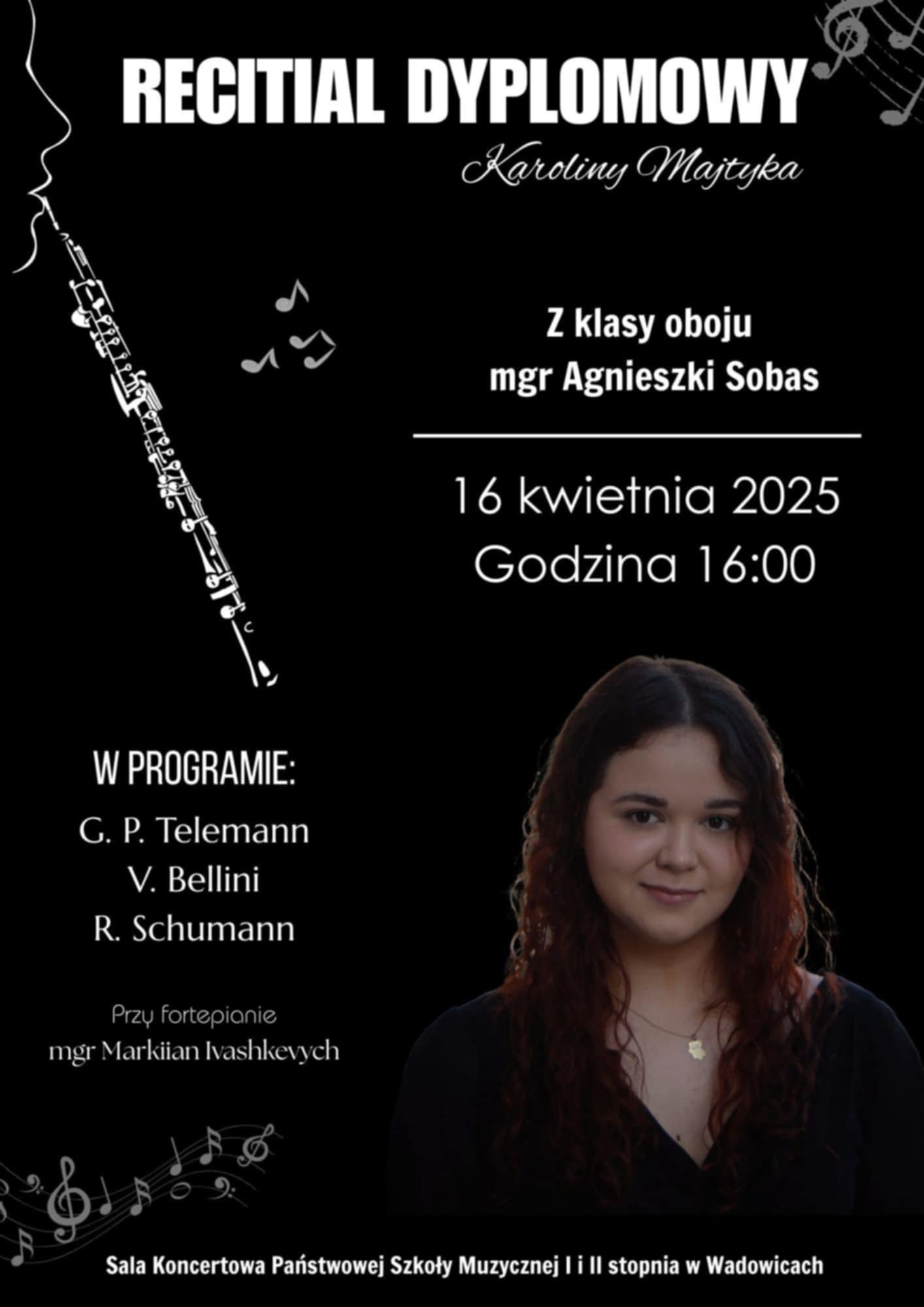 Recital dyplomowy - Karolina Majtyka (obój) 16.04.2025