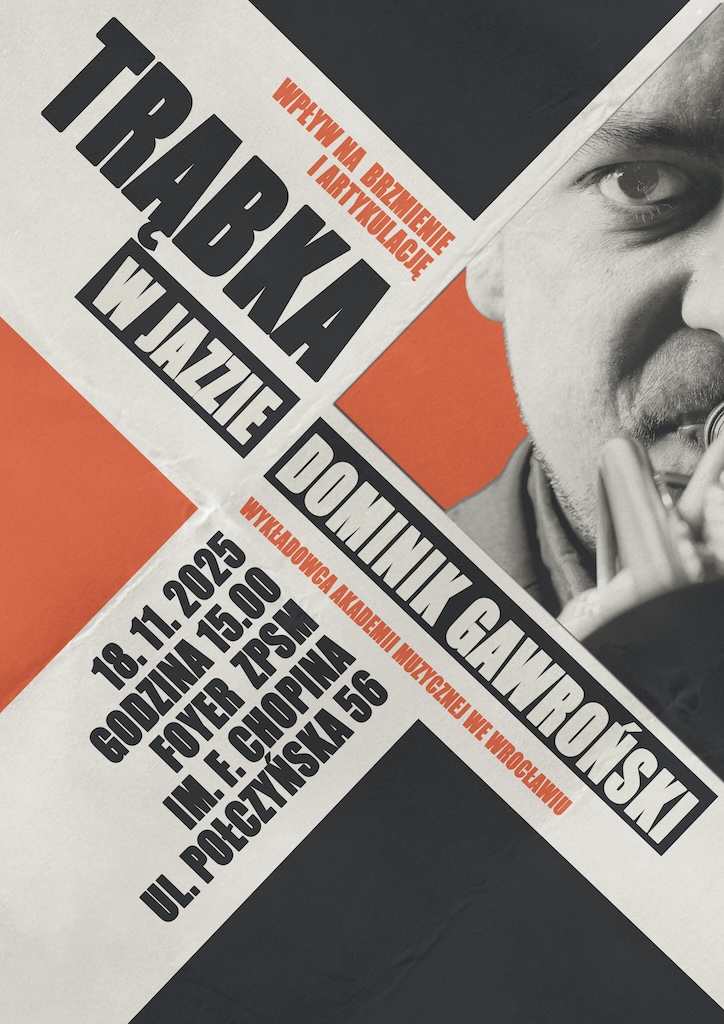 18.11.2025 r. - Dominik Gawroński /AM Wrocław/ - warsztaty "Wpływ na brzmienie i artykulację"