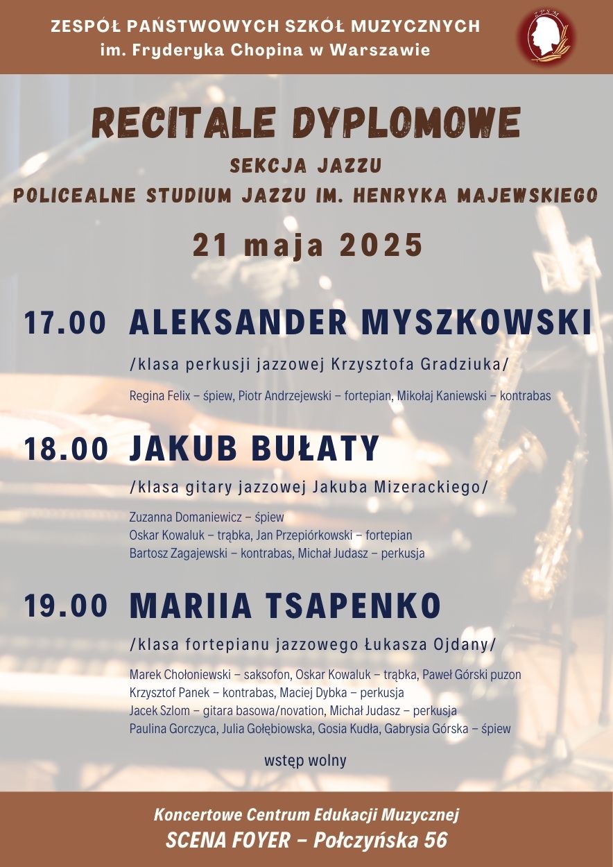 Afisz - Dyplomy uczniów Sekcji Jazzu i Policealnego Studium Jazzu, 21 maja 2025 r