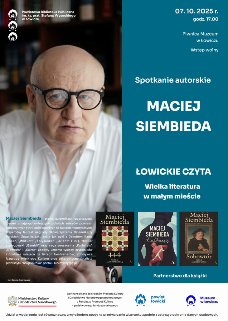 „Łowickie czyta – wielka literatura w małym mieście”. Spotkanie z Maciejem Siembiedą