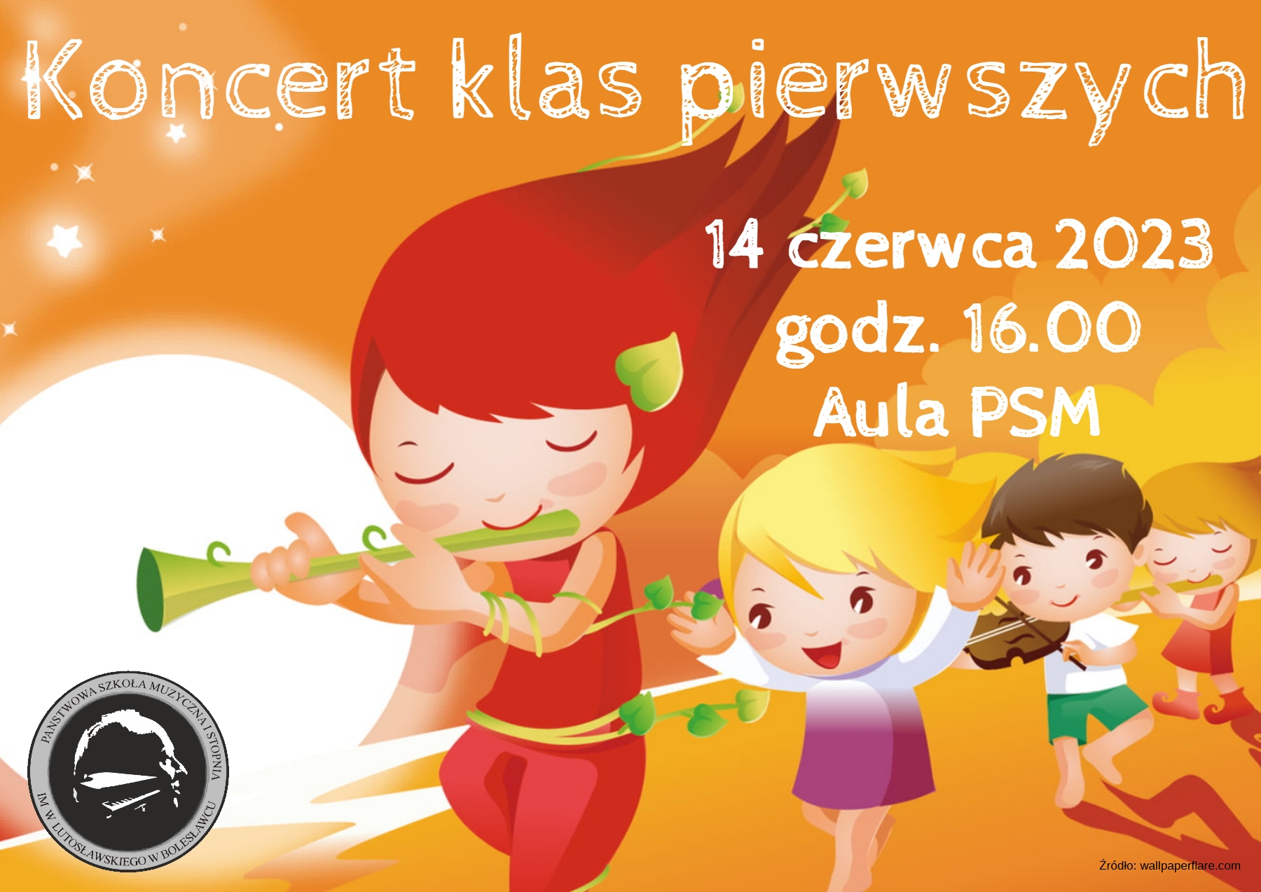 Grafika w odcieniach słonecznych i pomarańczowych, z wizerunkiem czwórki uśmiechniętych dzieci - przemieszczających się jeden za drugim - grających na różnych instrumentach muzycznych. W tle znajdują się napisy: "Koncert klas pierwszych odbędzie się 14 czerwca 2023 roku o godz. 16.00 w auli szkoły".