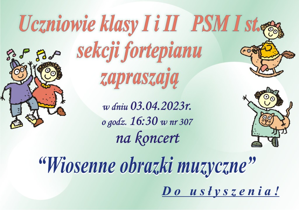 Plakat koncertu Wiosenne Obrazki Muzyczne. Rysunki tańczących dzieci na zielonym tle. Treść w kolorze niebieskim