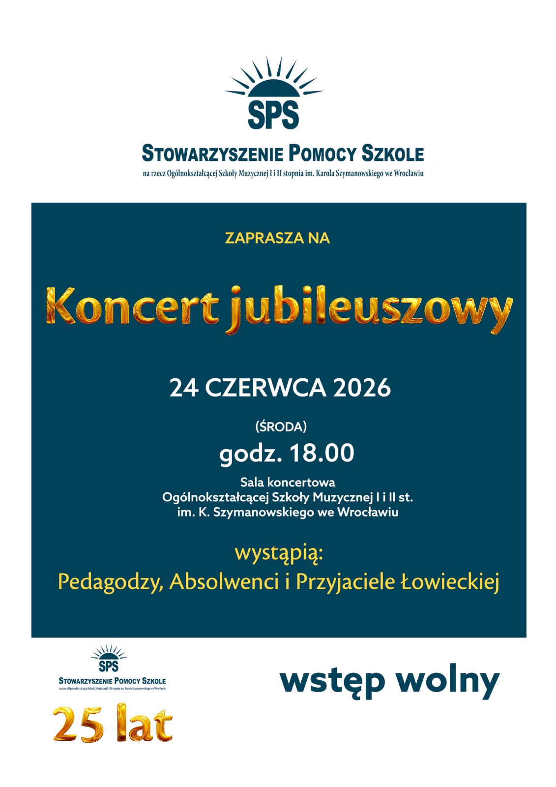 plakat zapowiadający Koncert jubileuszowy Stowarzyszenia Pomocy Szkole