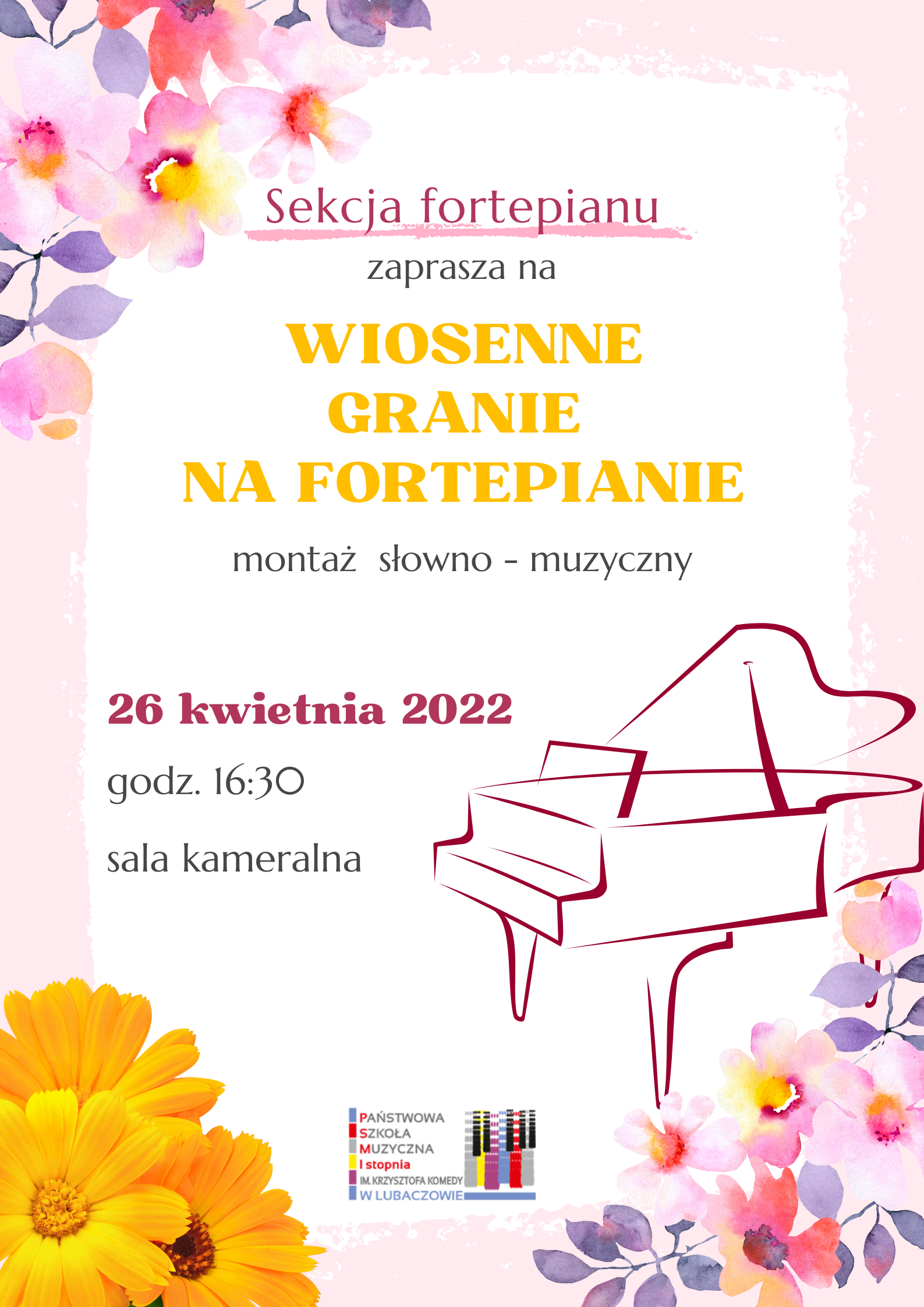 Jasna grafika z ikoną fortepianu i motywami kwiatowymi, logo szkoły i tekstem "Wiosenne granie na fortepianie - montaż słowno-muzyczny"