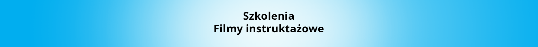 Napis Szkolenia, Filmy instruktażowe na biało-niebieskim tle