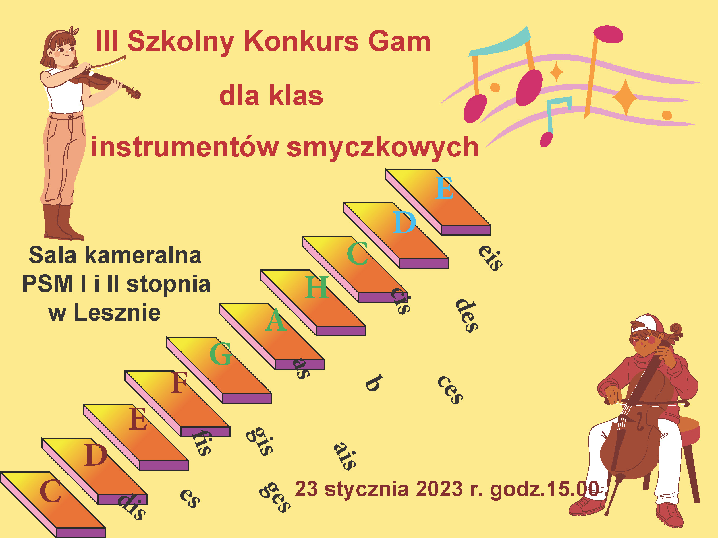 Plakat na żółtym tle z kolorowymi napisami III Szkolny konkurs gam, w górnym lewym rogu rysunek dziewczyny ze skrzypcami, w dolnym prawym rogu rysunek wiolonczelisty, przez środek przechodzą kolorowe płytki uszeregowane w górę z nazwami nut.