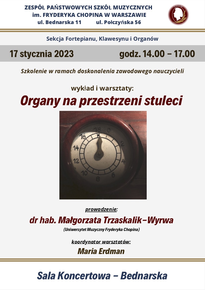 Afisz, na jasnym tle napis "Organy na przestrzeni stuleci - wykład i warsztaty, dr hab. Małgorzata Trzaskalik-Wyrwa, 17.01.2023, sala 1, Bednarska 11, godz 14.00"