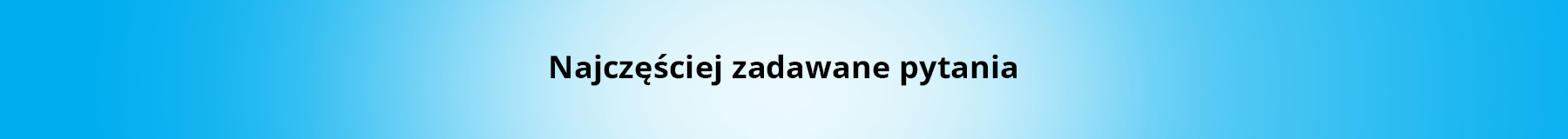 Napis Najczęściej zadawane pytania na biało-niebieskim tle
