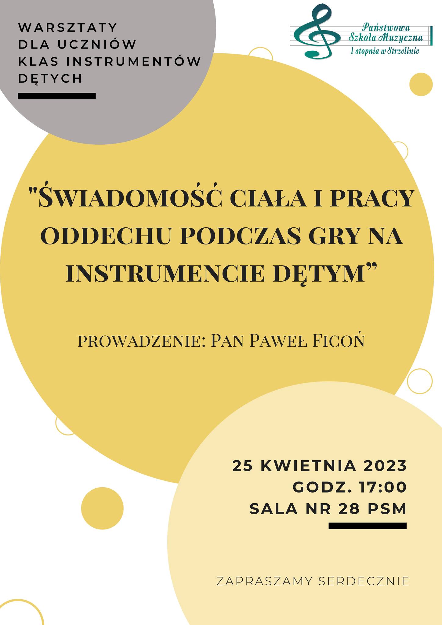 Na plakacie widoczne są trzy duże, nałożone na siebie koła w jasnobeżowych odcieniach. W nich zamieszczone zostały informacje dotyczące wartsztatów. W prawym górnym rogu umieszczone zostało logo PSM Strzelin.