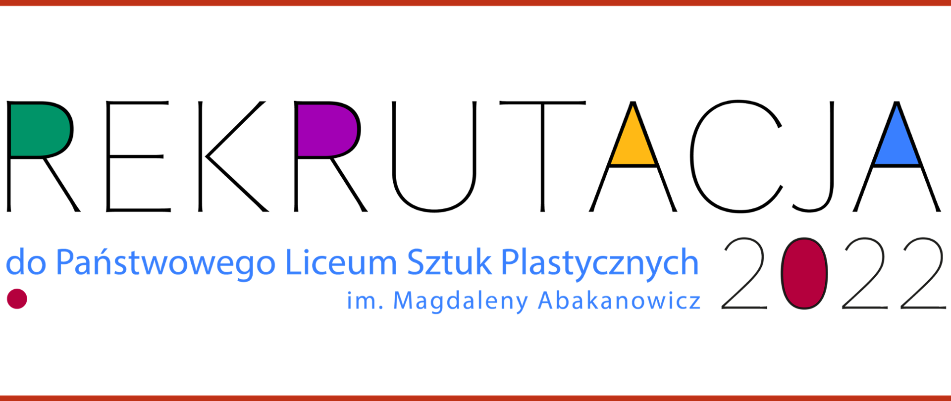 Napis rekrutacja z kolorowymi środkami liter
