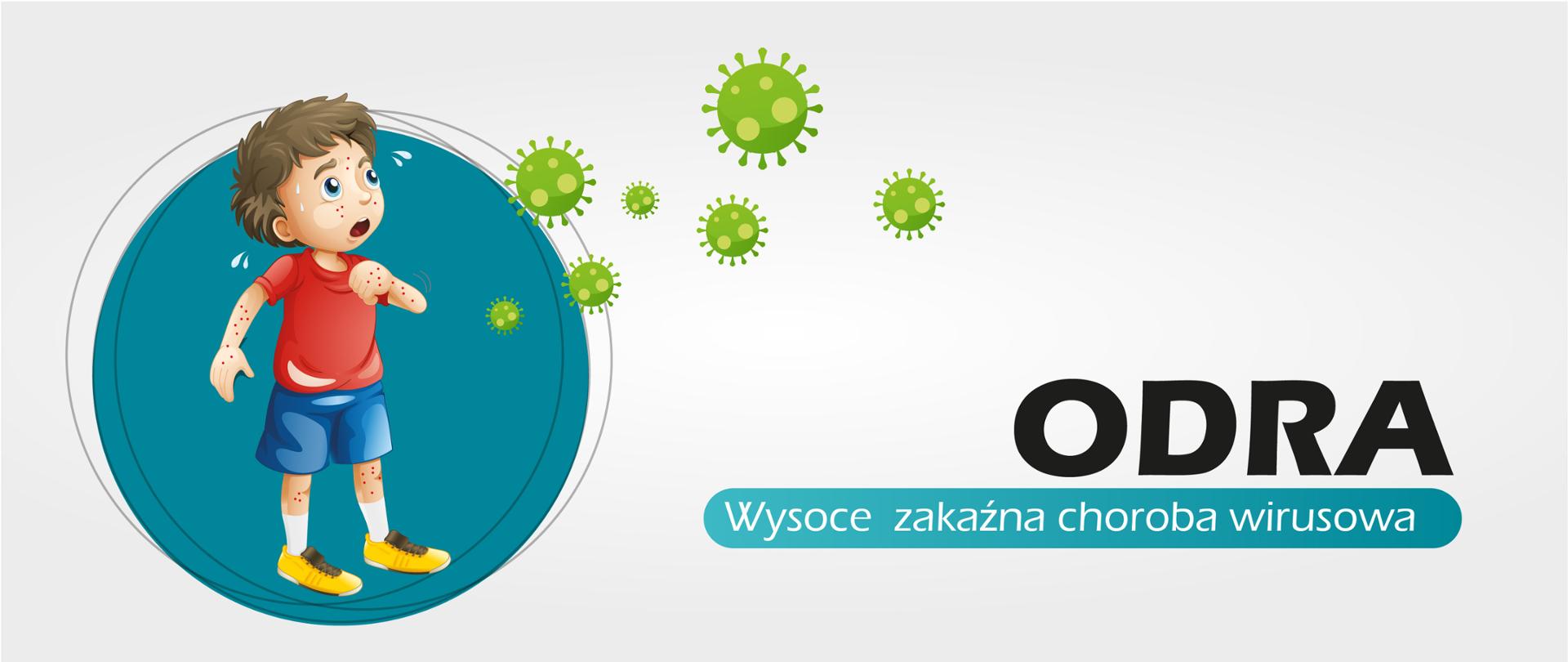 Chłopiec z wysypką broni się przed wirusami. Napis: ODRA - Wysoce zakaźna choroba wirusowa