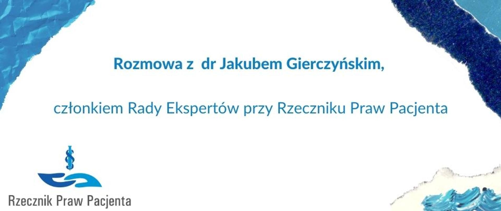 Rozmowy z Ekspertami - Jakub Gierczyński