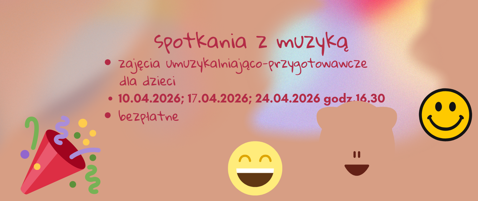 plakat z napisem spotkania z muzyką, zajęcia umuzykalniająco-przygotowawcze dla dzieci, 10,17,24 kwietnia 2026 godz.16.30