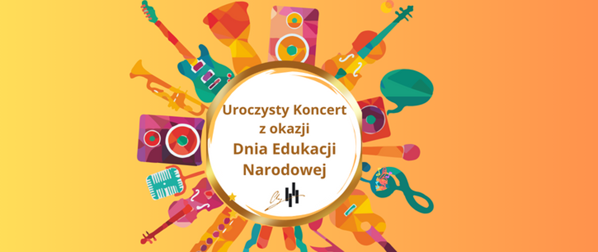 Plakat na pomarańczowym tle. W górnej części koło a w nim na białym tle pełna nazwa koncertu oraz logo szkoły. Wokół koła wystają instrumenty muzyczne. Poniżej Data, godzina oraz miejsce wydarzenia.