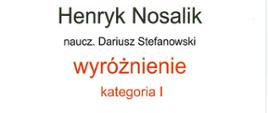 Dyplom w białej, pionowej oprawie. W górnej części znajduje się czarno-niebieska grafika z wizerunkiem akordeonu oraz napisami „REGIONALNE KONFRONTACJE AKORDEONOWE” i „Dyplom”. Poniżej widnieją: „Henryk Nosalik”, „naucz. Dariusz Stefanowski”, „Wyróżnienie”, „kategoria I” oraz „Państwowa Szkoła Muzyczna I stopnia w Augustowie”. Na dole znajdują się podpisy jury, logo Państwowej Szkoły Muzycznej I st. im. Jana Sebastiana Bacha w Grajewie oraz data i miejsce: „Grajewo, 24.03.2026r.”