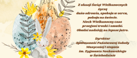 Plakat zawierający życzenia świąteczne po prawej stronie oraz grafikę przedstawiającą kompozycję świąteczną złożoną z jaj, króliczka oraz żółtych kwiatów i bazi.