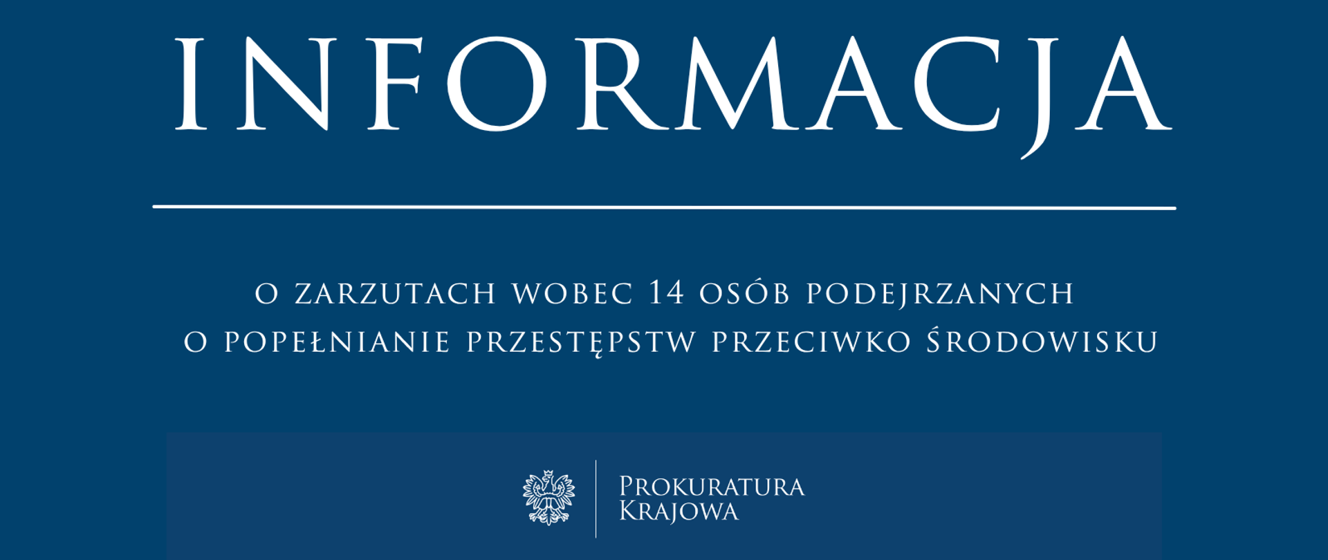 Zarzuty wobec 14 osób podejrzanych o popełnianie przestępstw przeciwko środowisku