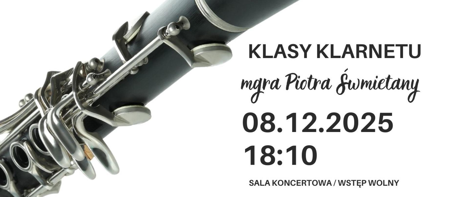 Plakat informacyjny dotyczący popisu klasy klarnetu mgr Piotra Śmietany odbywającego się w dniu 08.12.2025 o godz. 18.10.