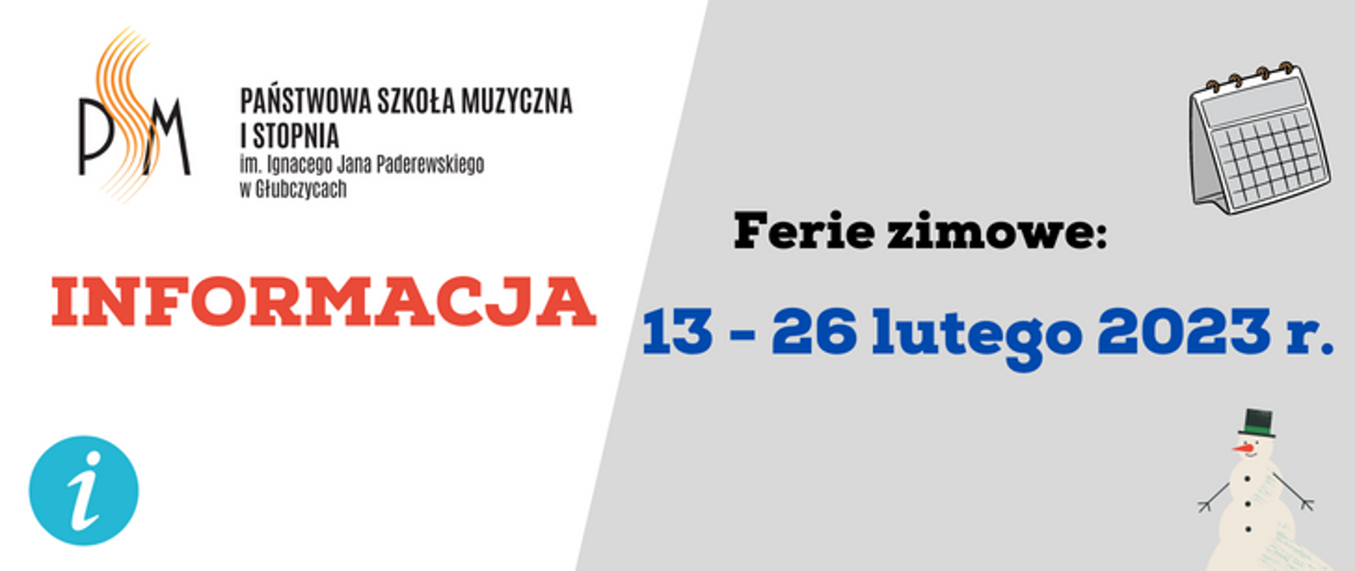 baner z informacją o feriach zimowych. Tekst: Informacja, po prawej na szarym tle tekst: Ferie zimowe: 13-26 lutego 2023 r.