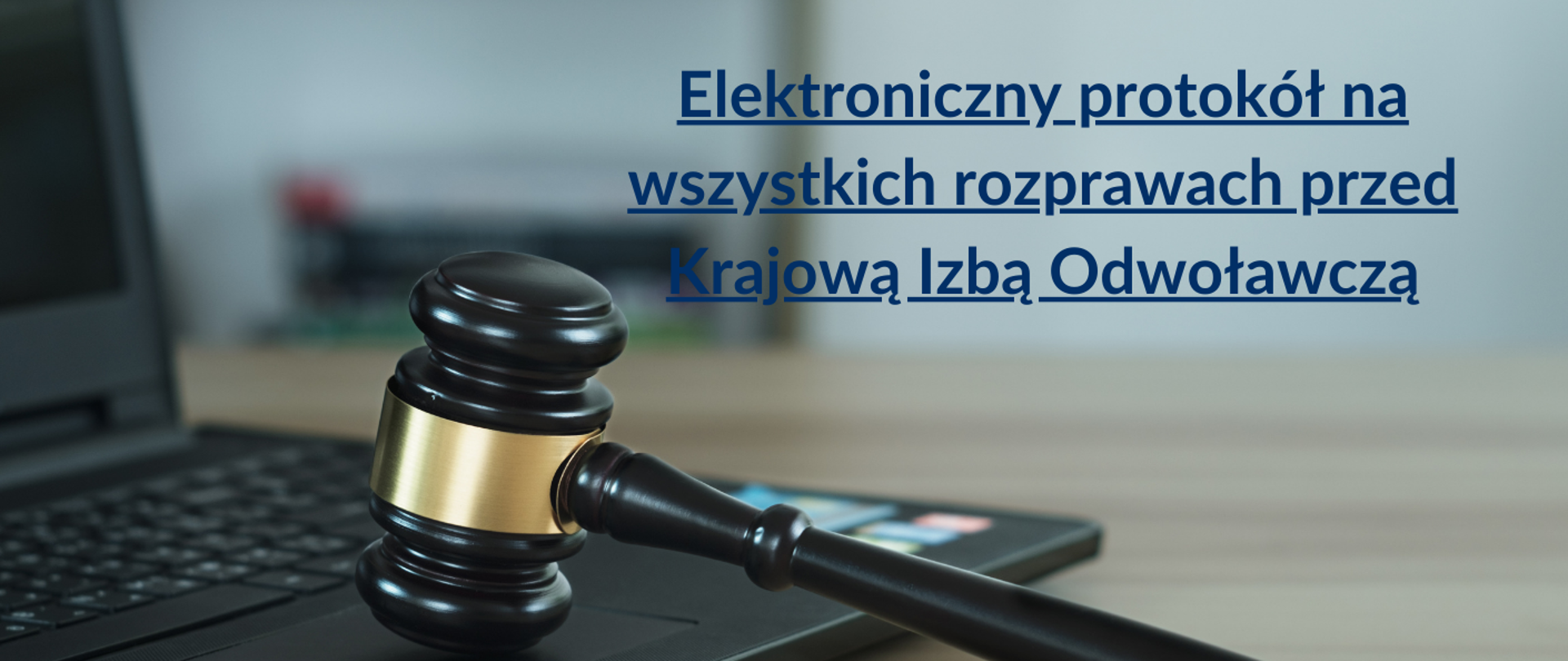 Elektroniczny protokół na wszystkich rozprawach przed Krajową Izbą Odwoławczą