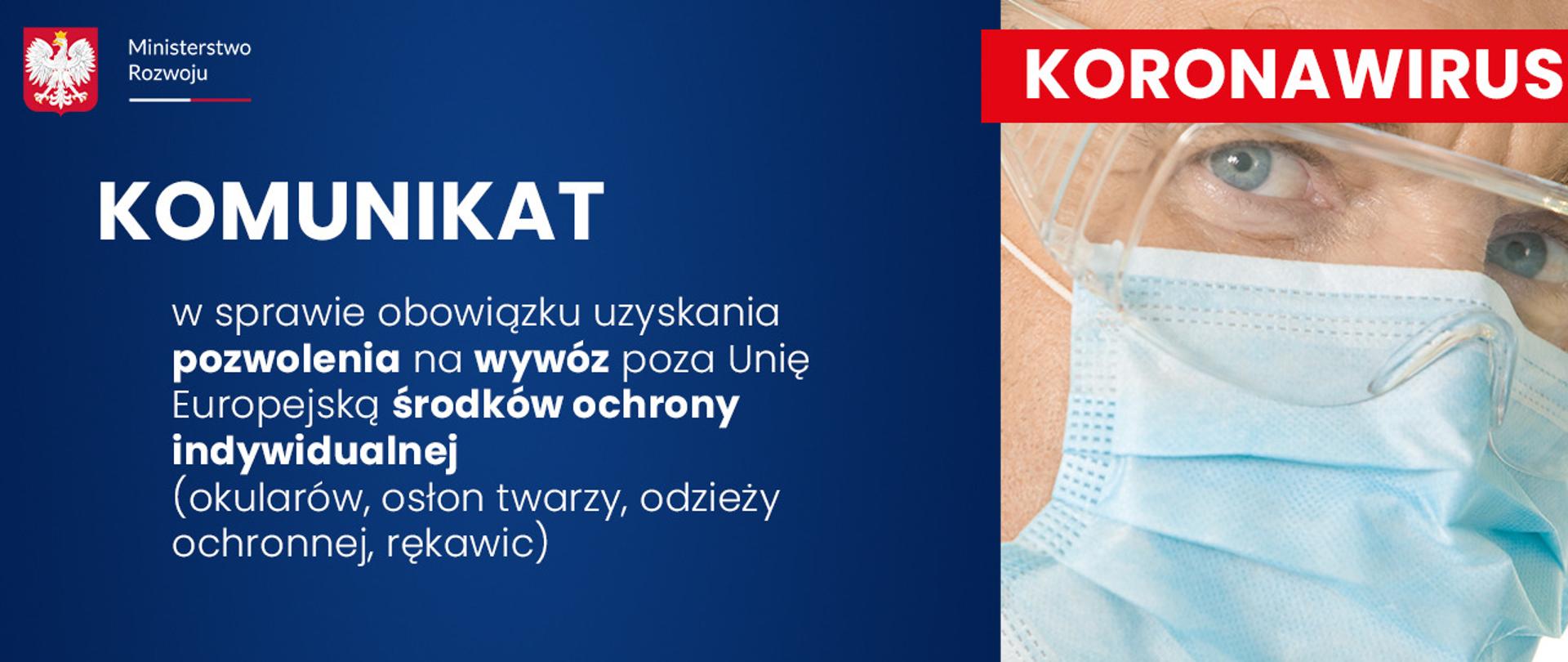 Komunikat w sprawie obowiązku uzyskania pozwolenia na wywóz poza UE środków ochrony indywidualnej