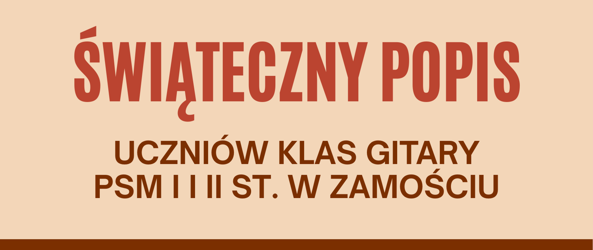 Plakat w ciepłych, świątecznych barwach przedstawia po lewej stronie ilustrację udekorowanej choinki stojącej przy kominku z palącym się ogniem; obok niej opierają się o siebie dwie gitary akustyczne, a nad kominkiem wiszą czerwone skarpety świąteczne. Po prawej stronie umieszczony jest tekst informacyjny: „Świąteczny popis uczniów klas gitary PSM I i II st. w Zamościu”, poniżej napis „Kolędy i pastorałki, występy uczniów i zespołu kameralnego”. Niżej widnieje data „12.12.2025”, godzina „18:30”, a na dole informacja o miejscu wydarzenia: „Aula PSM w Zamościu”. Plakat utrzymany jest w złoto-brązowej kolorystyce nawiązującej do świątecznego klimatu.