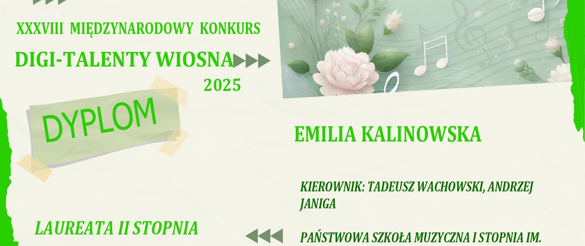 Grafika przedstawiająca dyplom dla Emilii Kalinowskiej za zostanie laureatem drugiego stopnia w 38. Międzynarodowym Konkursie "DIGI-TALENTY WIOSNA 2025".