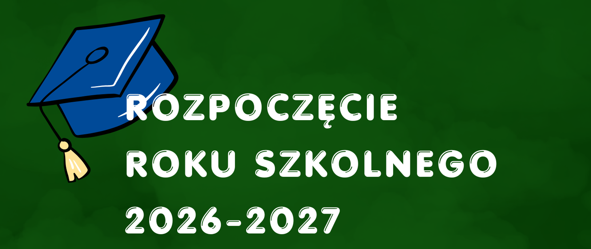 Rozpoczęcie roku szkolnego 2026/27