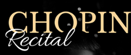 U góry zdjęcia na czarnym tle widnieje napis Chopin Recital.