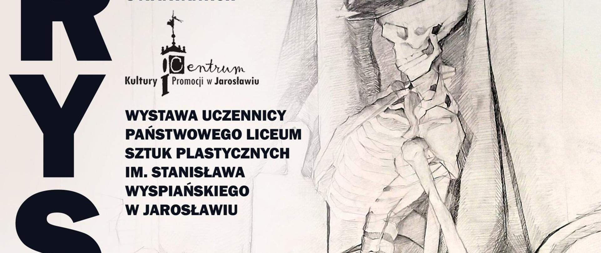 Plakat wystawy z rysunku Weroniki Dąbrowicz, na białym tle umieszczono czarno białą grafikę przedstawiającą ludzki szkielet siedzący na krześle. Po lewej stronie znajduje się pionowy napis RYSUNEK , góra plakatu zawiera szczegółową informację tekstową o wystawie.