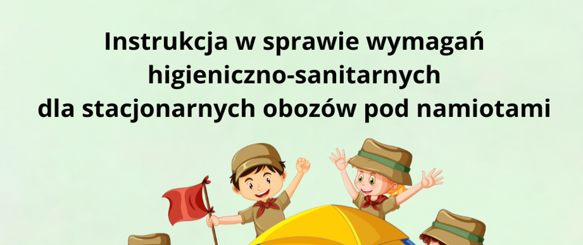 Instrukcja_w_sprawie_wymagań_higieniczno-sanitarnych_dla_stacjonarnych_obozów_pod_namiotami_2025