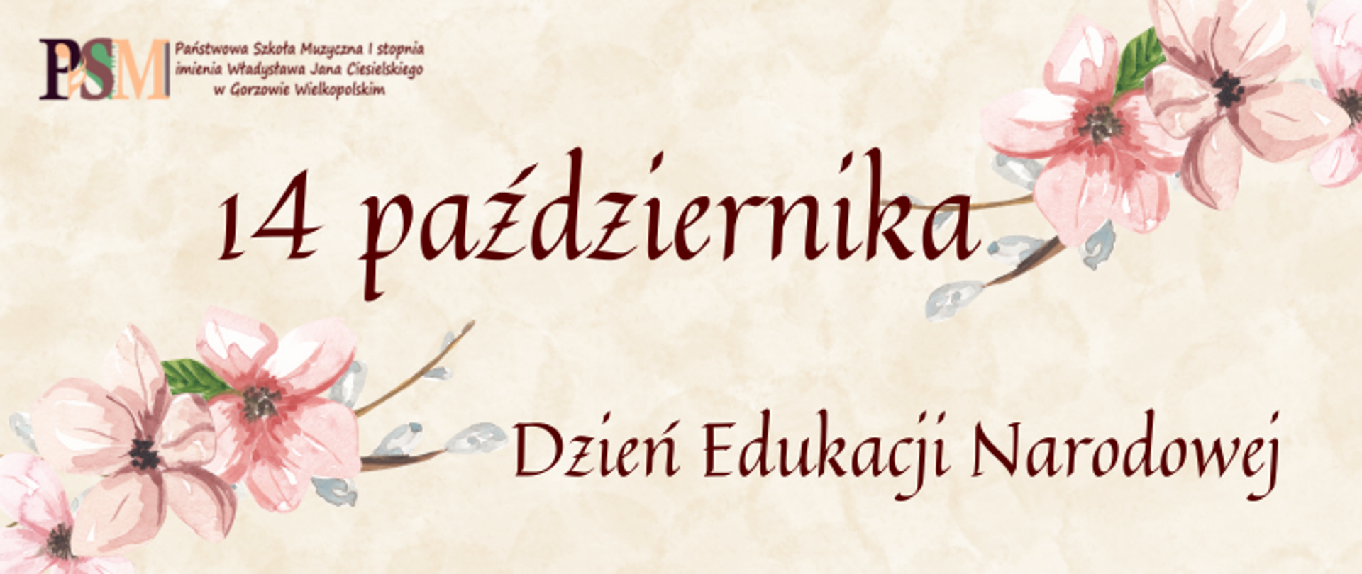 Zdjęcie przedstawia napis 14 października Dzień Edukacji Narodowej. w tle kwiaty.