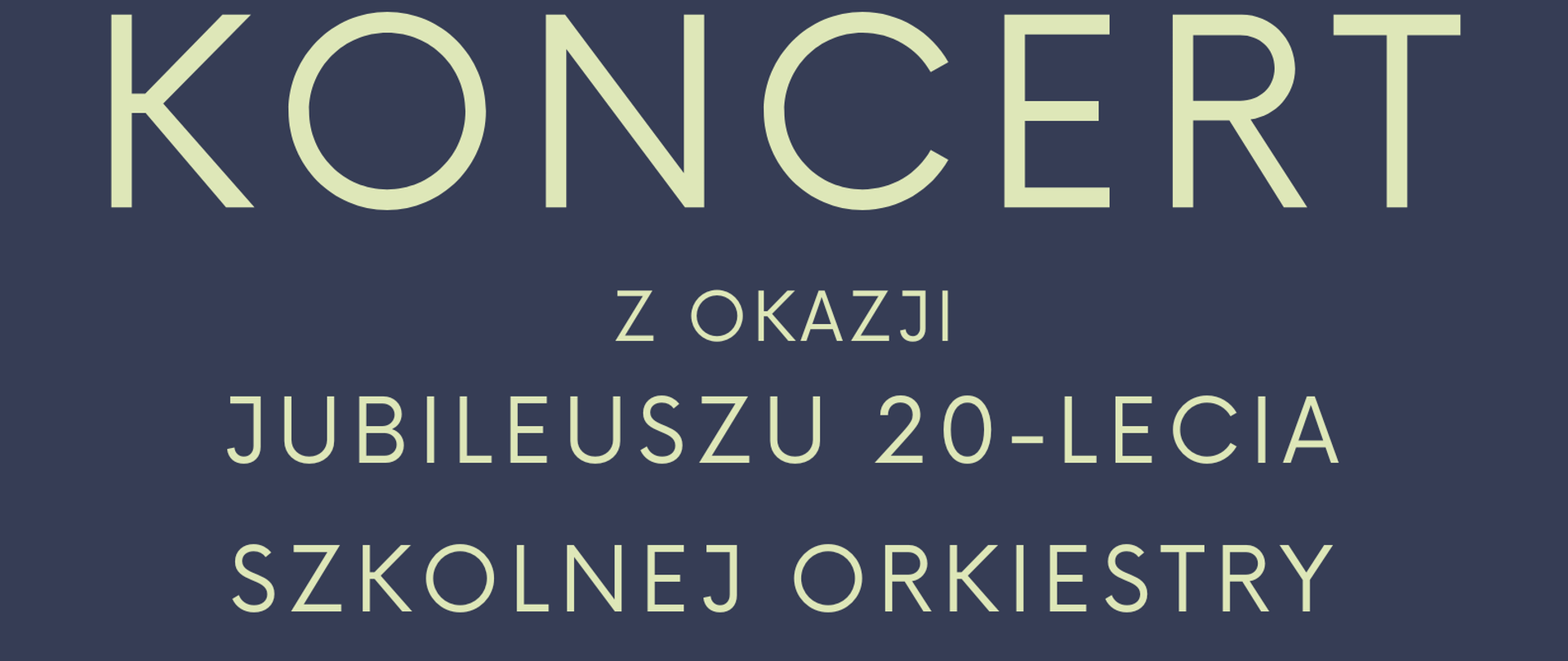 Grafika w kolorach czarnym i brązowym. Kilka skrzypiec ułożonych na dole różnymi wielkościami. Informacje o koncercie orkiestry w liternictwie jasnym.