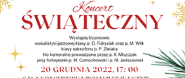 plakat na białym tle gałązki świerku, bombki choinkowe a w nich zdjęcia śpiewających uczennic, w tle żółte gwiazdki, płatki śniegu, napis koncert świąteczny, wystąpią uczniowie wokalistyki jazowej, 20 grudnia 2022 r, o godz. 17.00