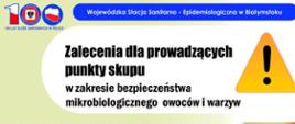Zalecenia dla punktów skupu opracowane przez Wojewódzką Stację Sanitarno-Epidemiologiczną w Białymstoku