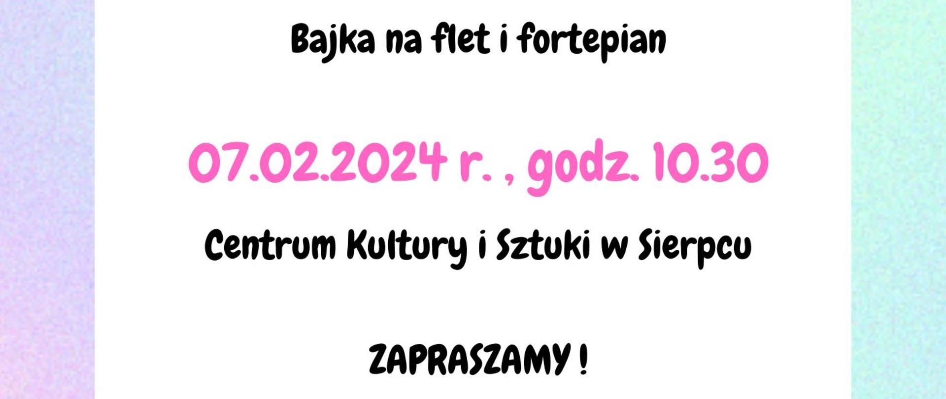 Na jasnym tle pośrodku tekst: Zaczarowany Flet Luny, data 07.02.2024 r., godz. 10.30, miejsce Centrum Kultury i Sztuki w Sierpcu. W lewym górnym rogu logo Państwowej Szkoły Muzycznej I st. w Sierpcu.