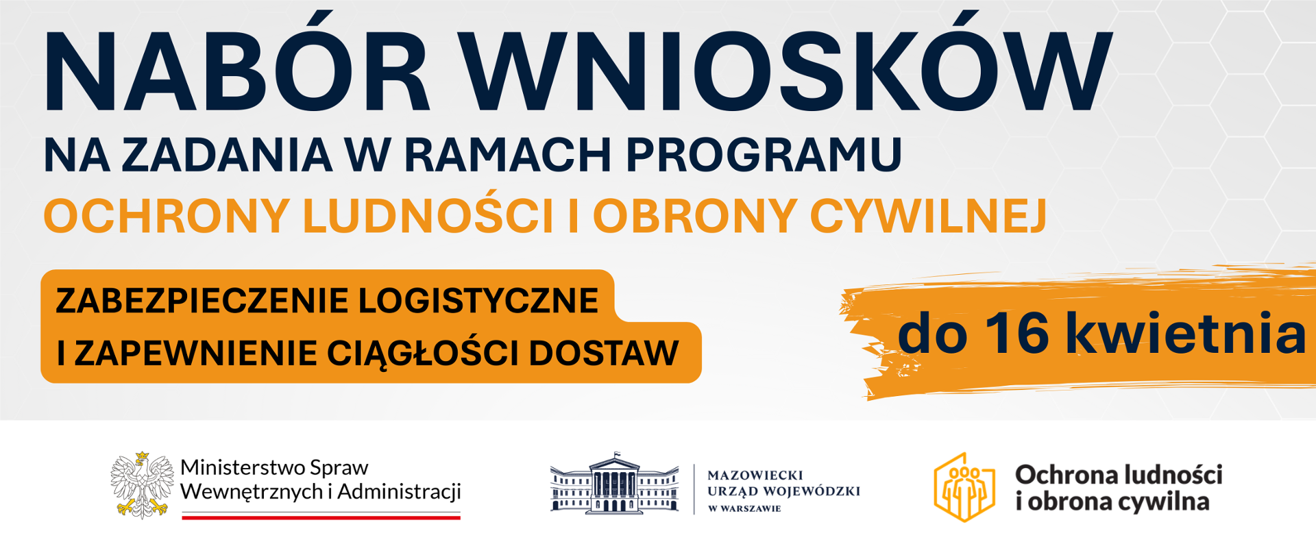 Nabór na zadania w ramach Programu Ochrony Ludności i Obrony Cywilnej - zabezpieczenie logistyczne i zapewnienie ciągłości dostaw