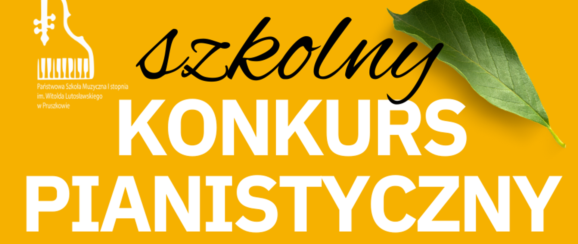 W górnej części plakatu na żółtym tle logo szkoły białe, obok napis Szkolny Konkurs Pianistyczny. Poniżej w dolnej części plakatu zdjęcie przedstawiające dłonie na klawiaturze fortepianu 