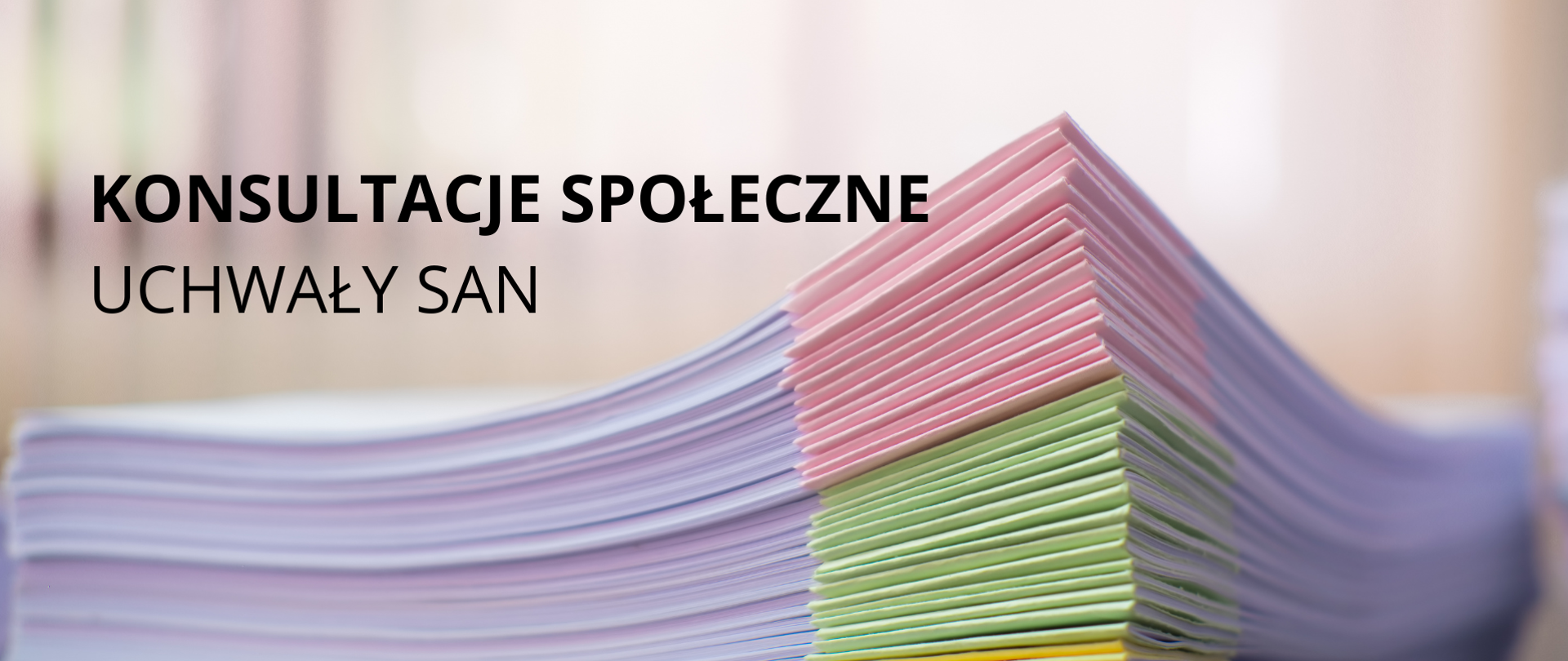 Plik dokumentów - napis: konsultacje społeczne uchwały SAN