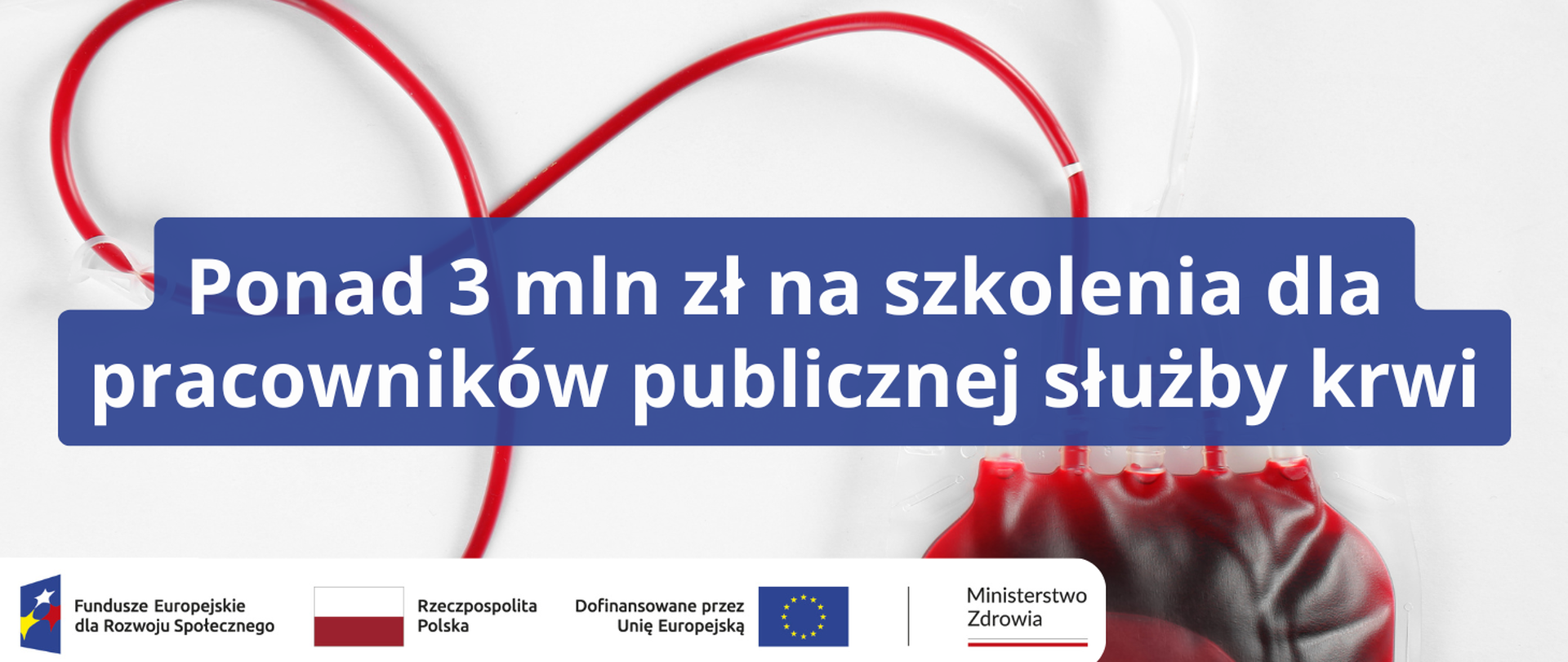 Ponad 3 mln zł na szkolenia dla pracowników publicznej służby krwi