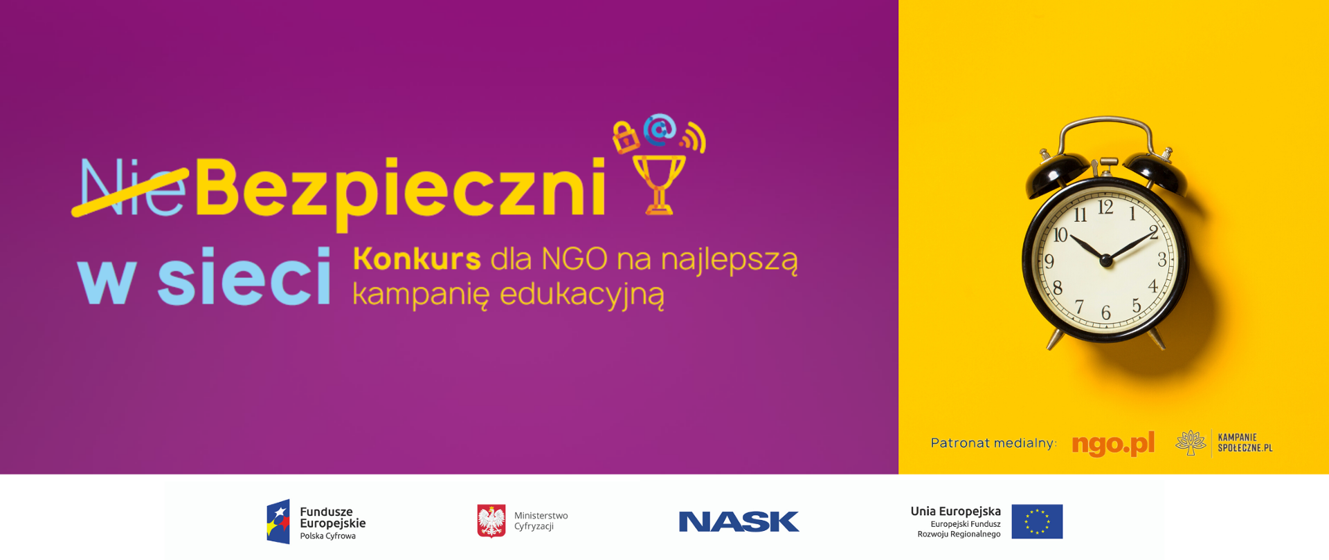 Grafika przedstawiające po lewej stronie kolorowe napisy :Niebezpieczni w sieci: Konkurs dla NGO na najlepszą kampanię edukacyjną. Po lewej stronie budzik na żółtym tle
