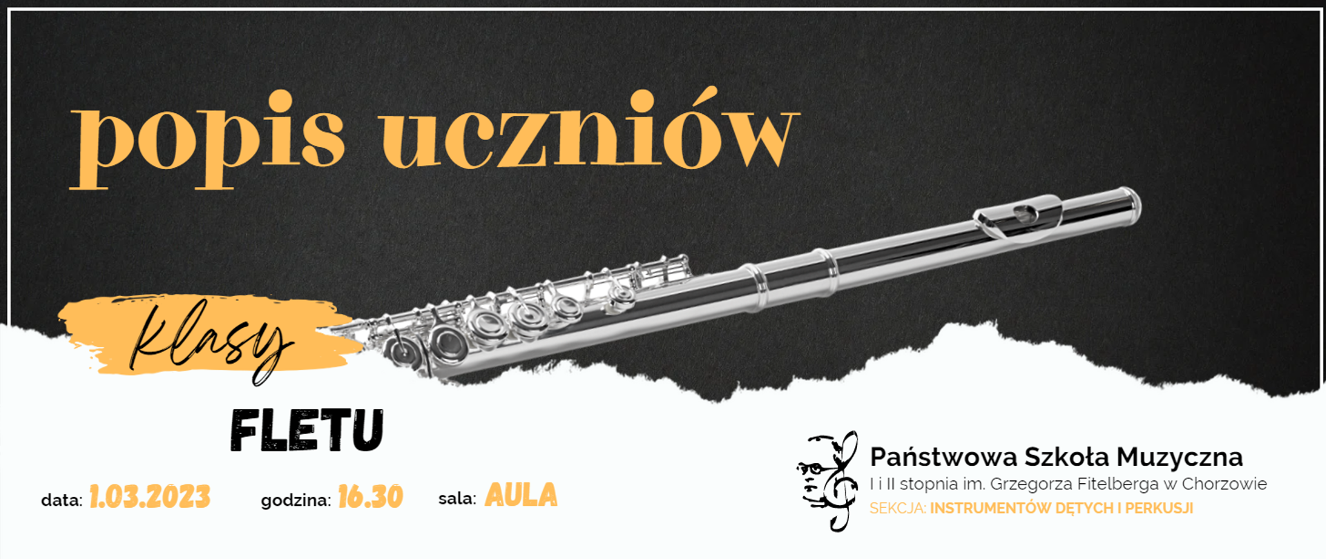 Banner w kolorze szaro-białym, przedstawiający fragment fletu poprzecznego, ze szczegółową informacją dotyczącą popisu klasy fletu (data 1 marca 2023 roku, godzina 16:30, sala Aula)