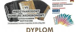 Na górze Dyplomu znajduje się grafika akordeonu oraz napis "VII Międzynarodowy Konkurs Akordeonowy w Solcu Kujawskim" ,z datą 28-29 maja 2026.W centralnej części widnieje duży napis DYPLOM.