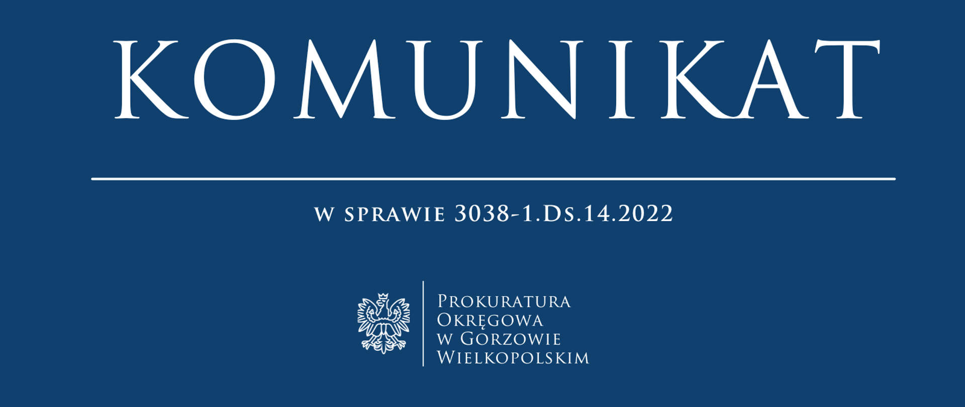 Komunikat w sprawie 3038-1.Ds.14.2022