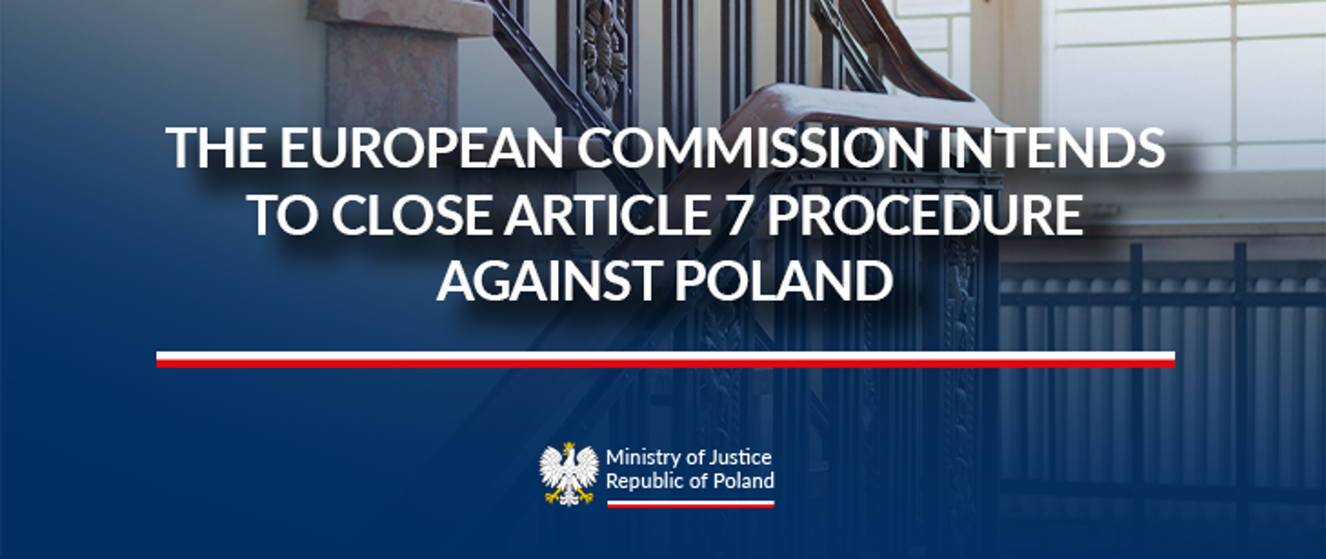 The European Commission intends to close Article 7 procedure against Poland