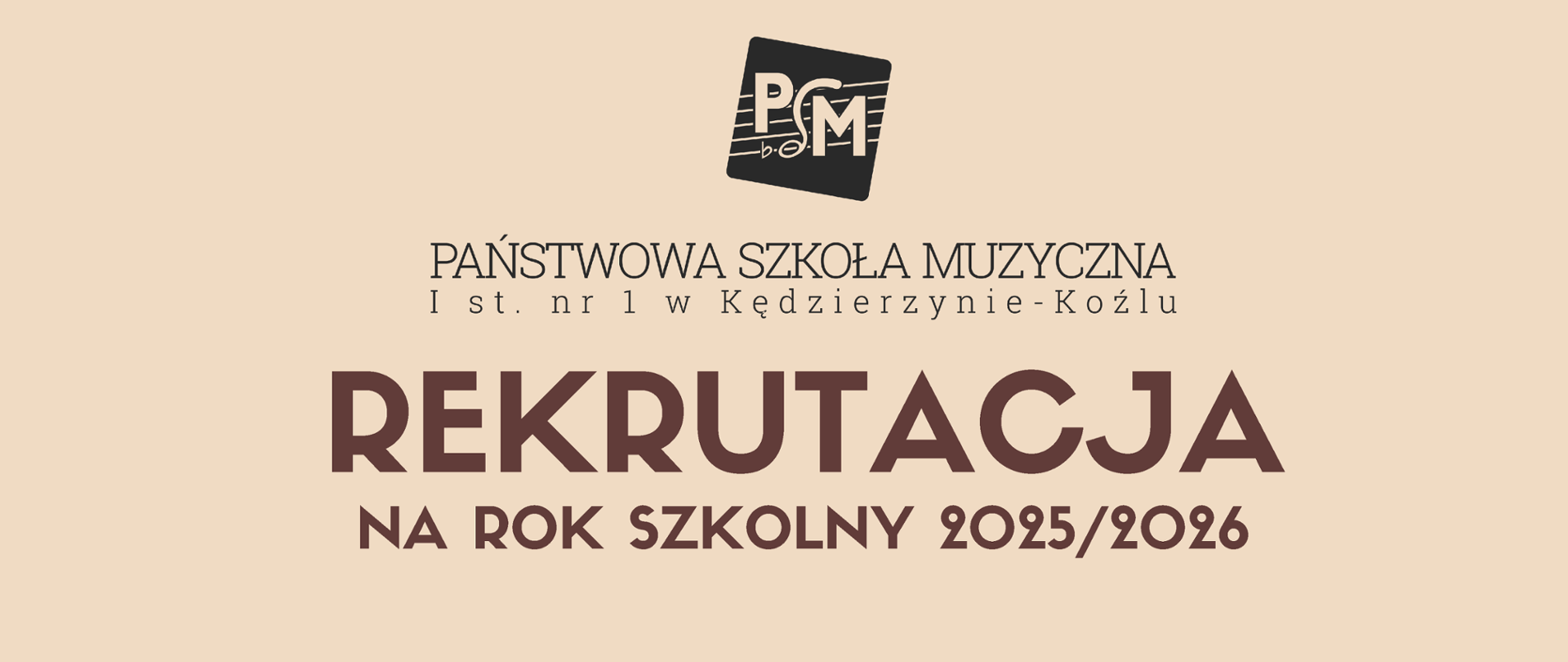Plakat informuje o rekrutacji do Państwowej Szkoły Muzycznej I stopnia nr 1 w Kędzierzynie-Koźlu na rok szkolny 2025/2026 i zawiera listę proponowanych instrumentów, takich jak fortepian, skrzypce, altówka, wiolonczela, kontrabas, gitara, flet, klarnet, saksofon, trąbka, puzon, akordeon i perkusja. Podane są daty składania dokumentów (17.03-16.05.2025), dnia otwartego (12.05.2025) i badań przydatności (19-21.05.2025), a także kontakt telefoniczny, e-mailowy i adres szkoły. Tło plakatu jest kremowo-pomarańczowe z ilustracjami instrumentów muzycznych i nut.